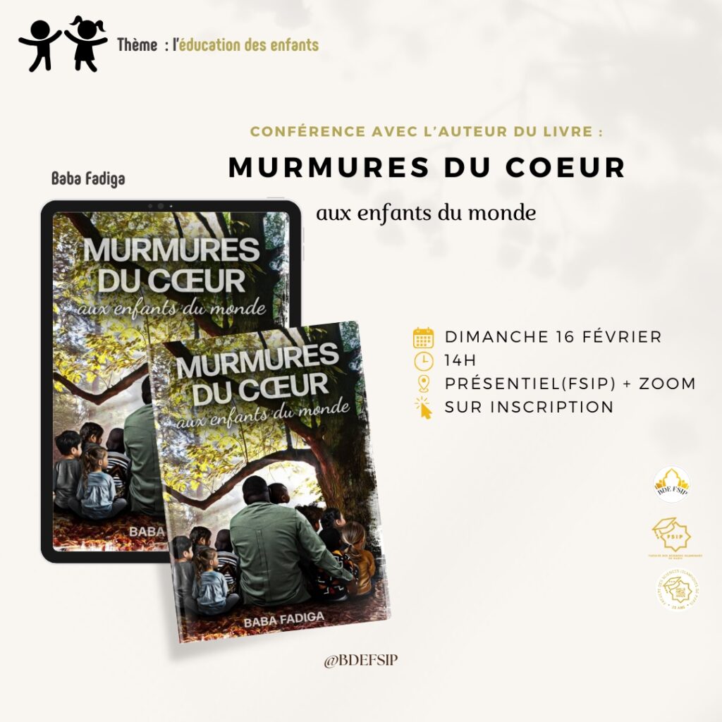 🔍 Je m'inscrit à la rencontre 👧🏻👦🏾 autour du livre du Baba FADIGA Education des enfants Dim 16/02/2025. 14h أسجل في محاضرة